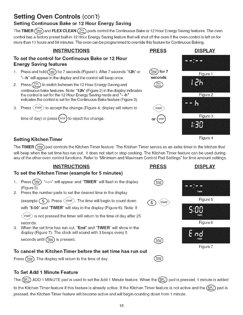 Press, Q^for, Display | Setting kitchen timer figure 4, To set the kitchen timer (example for 5 minutes), To set add 1 minute feature, Setting oven controls (con’t) | Kenmore ELITE 790.467 User Manual | Page 16 / 44