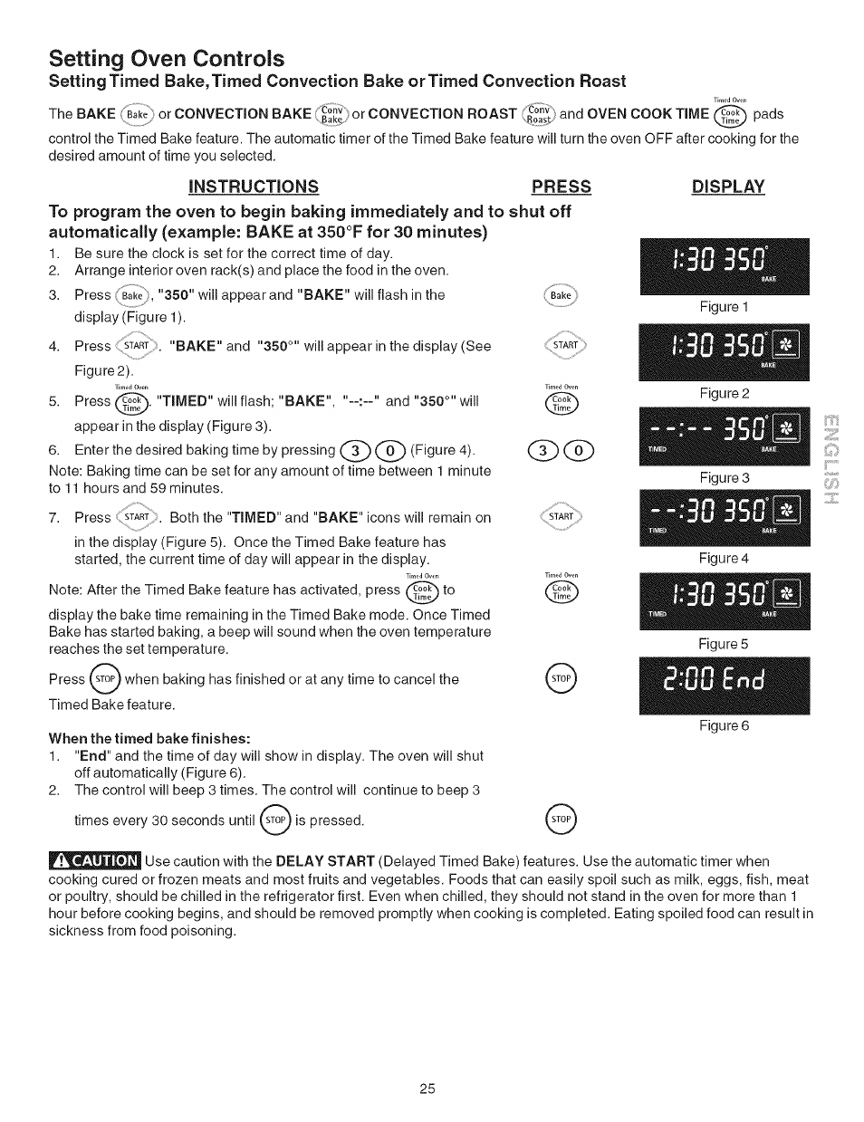 Instructions, Press, When the timed bake finishes | Display, S'00 end, Setting oven controls | Kenmore ELITE 790.467 User Manual | Page 25 / 44