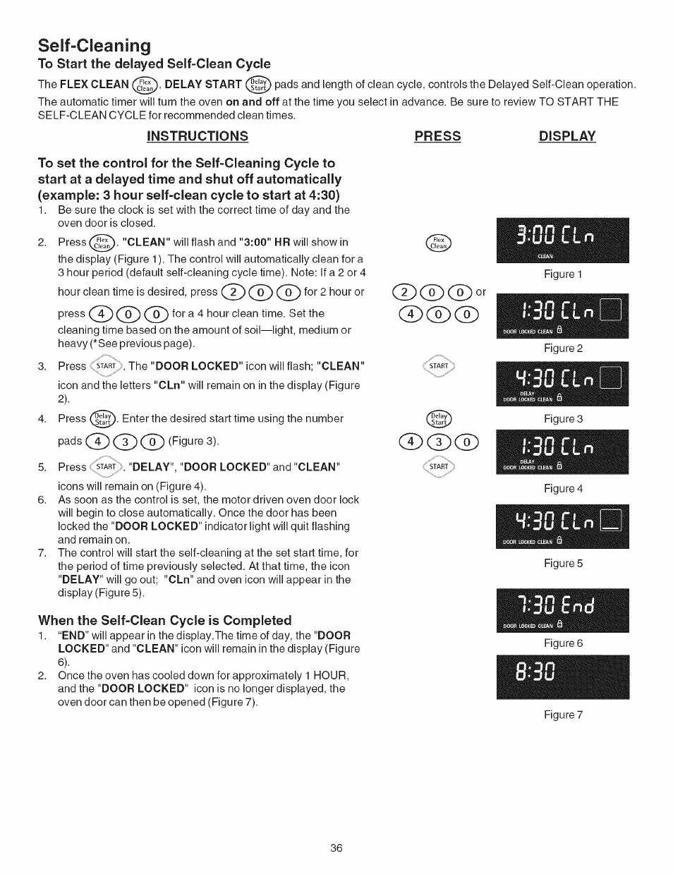 To start the delayed self-clean cycle, Instructions press display, When the self-clean cycle is completed | L l n, 30 l, 30 end, Self-cleaning | Kenmore ELITE 790.467 User Manual | Page 36 / 44