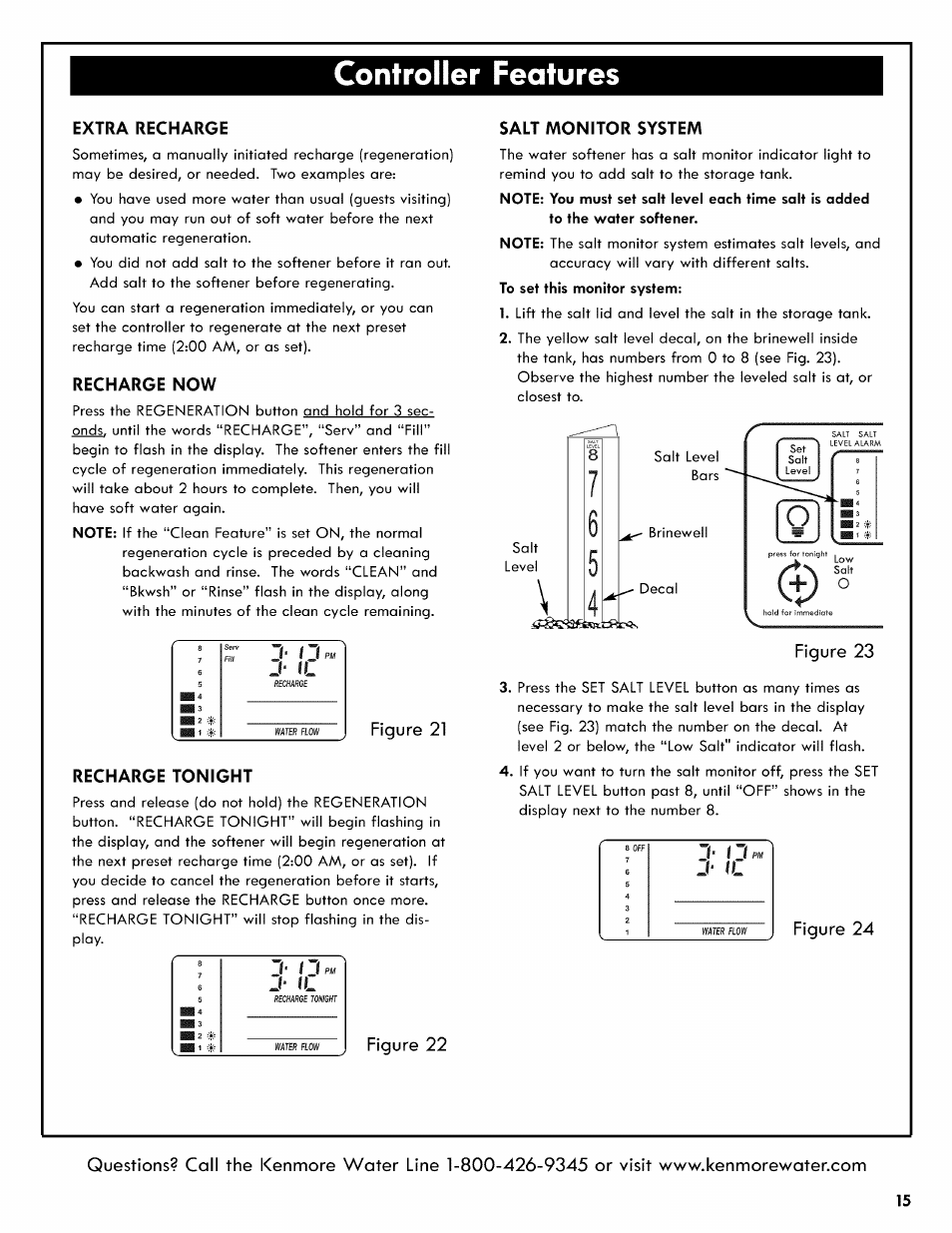 Extra recharge, Recharge now, Recharge tonight | Salt monitor system, Figure 24, Figure 22, Controller features, I j p, J‘ il, Figure 21 | Kenmore 625.3835 User Manual | Page 15 / 28