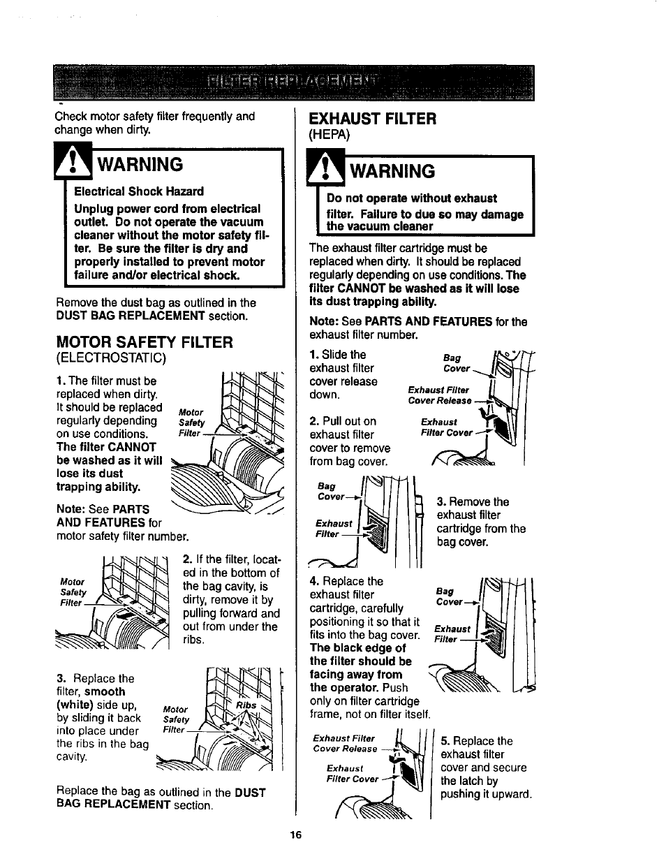 Warning, Electrical shock hazard, Motor safety filter | Electrostatic), Exhaust filter, Hepa), Do not operate without exhaust, Note: see parts and features for the | Kenmore 116.34924 User Manual | Page 16 / 40