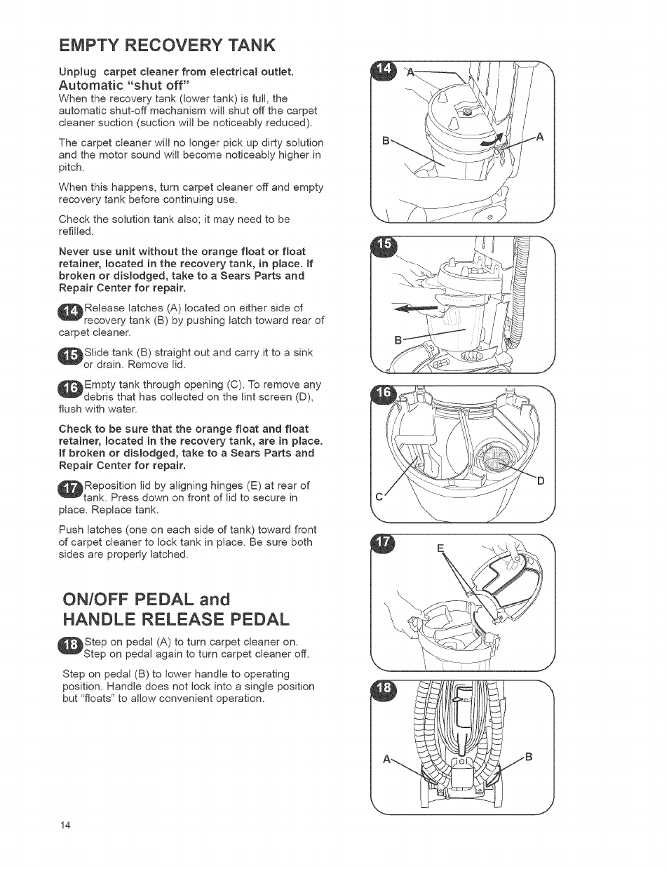 Automatic “shut off, Handle release pedal, Empty recovery tank | On/off pedal and | Kenmore 473.8592 User Manual | Page 14 / 32