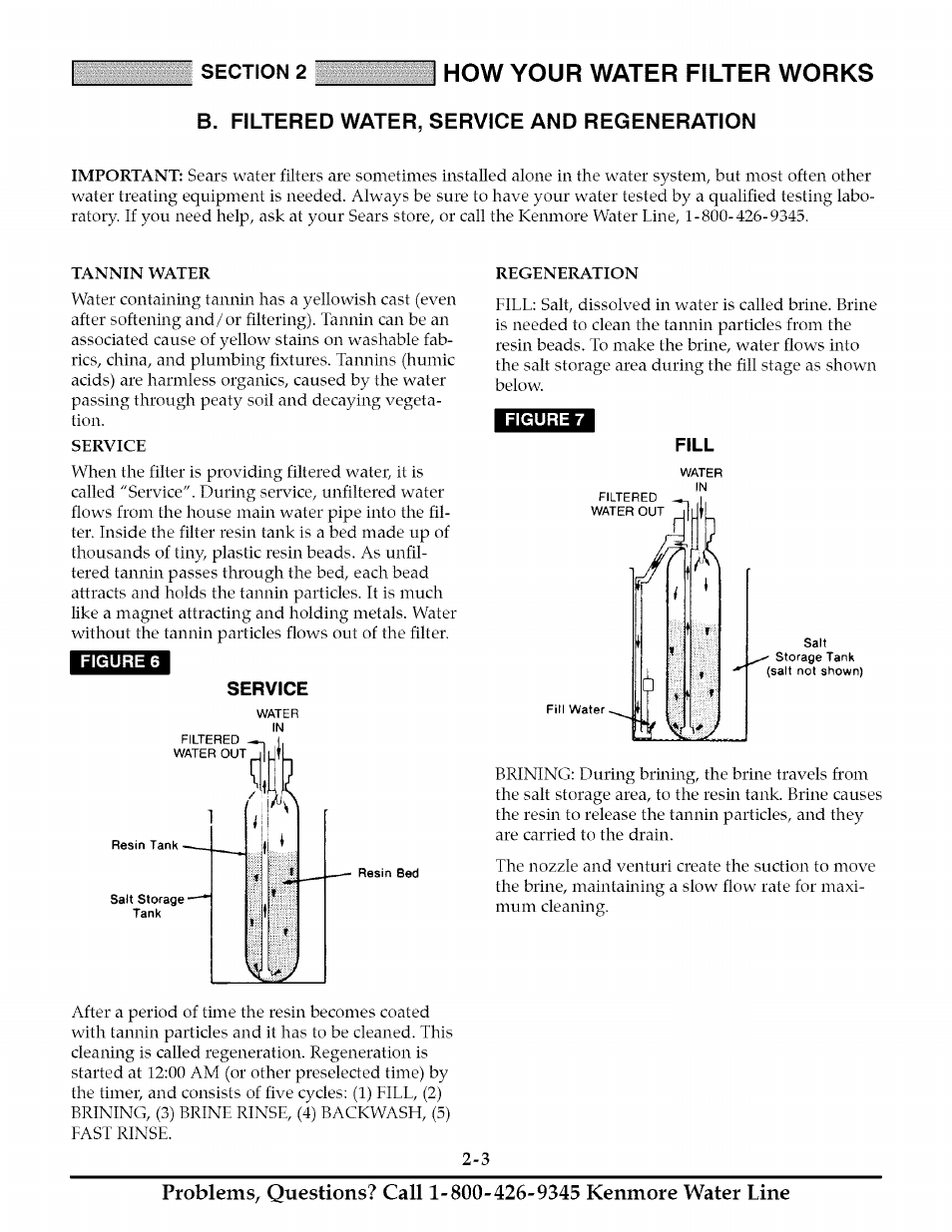 B. filtered water, service and regeneration, Tannin water, Service | Regeneration, Fill, Filtered watep service and regeneration -3 & 2-4, How your water filter works | Kenmore TANNIN 625.348261 User Manual | Page 11 / 32