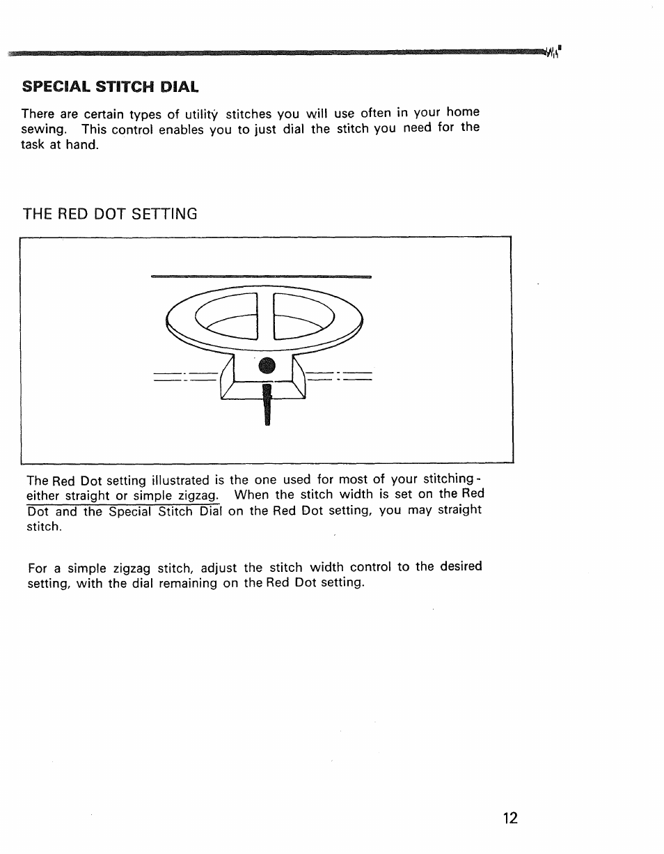 Special stitch dial, The red dot setting | Kenmore 1030 User Manual | Page 13 / 46