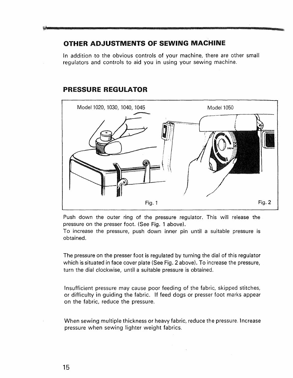 Other adjustments of sewing machine, Pressure regulator | Kenmore 1030 User Manual | Page 16 / 46