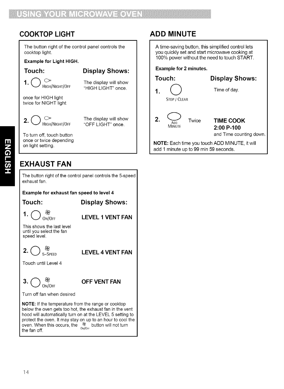 Exhaust fan, Cooktop light add minute, Touch: display shows | Touch: display shows: i.n, Level 1 vent fan, Level 4 vent fan, Off vent fan, Example for 2 minutes. touch: display shows, Time cook | Kenmore 721.80869 User Manual | Page 14 / 35