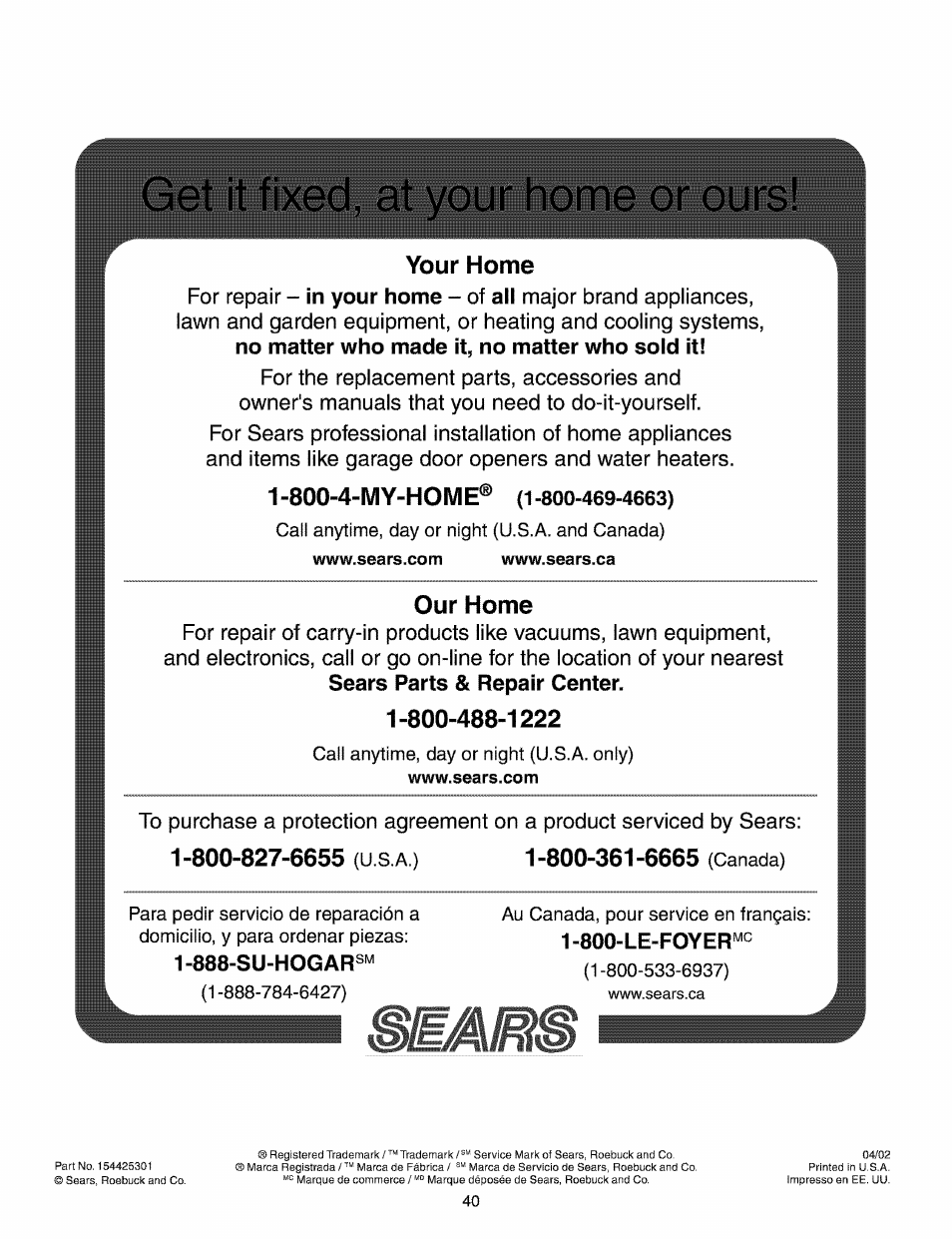 Get it fixed, at your home or ours, Your home, Our home | 800-4-my-home | Kenmore 587.15072 User Manual | Page 21 / 21