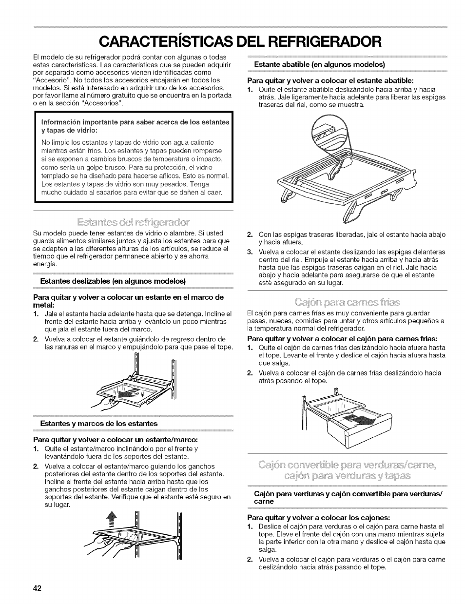 Estantes deslizables (en algunos modelos), Estantes y marcos de los estantes, Para quitar y volver a colocar un estante/marco | Estante abatible (en algunos modelos), Para quitar y volver a colocar el estante abatible, Para quitar y volver a colocar los cajones, Caracteristicas del refrigerador | Kenmore 10656713500 User Manual | Page 42 / 80