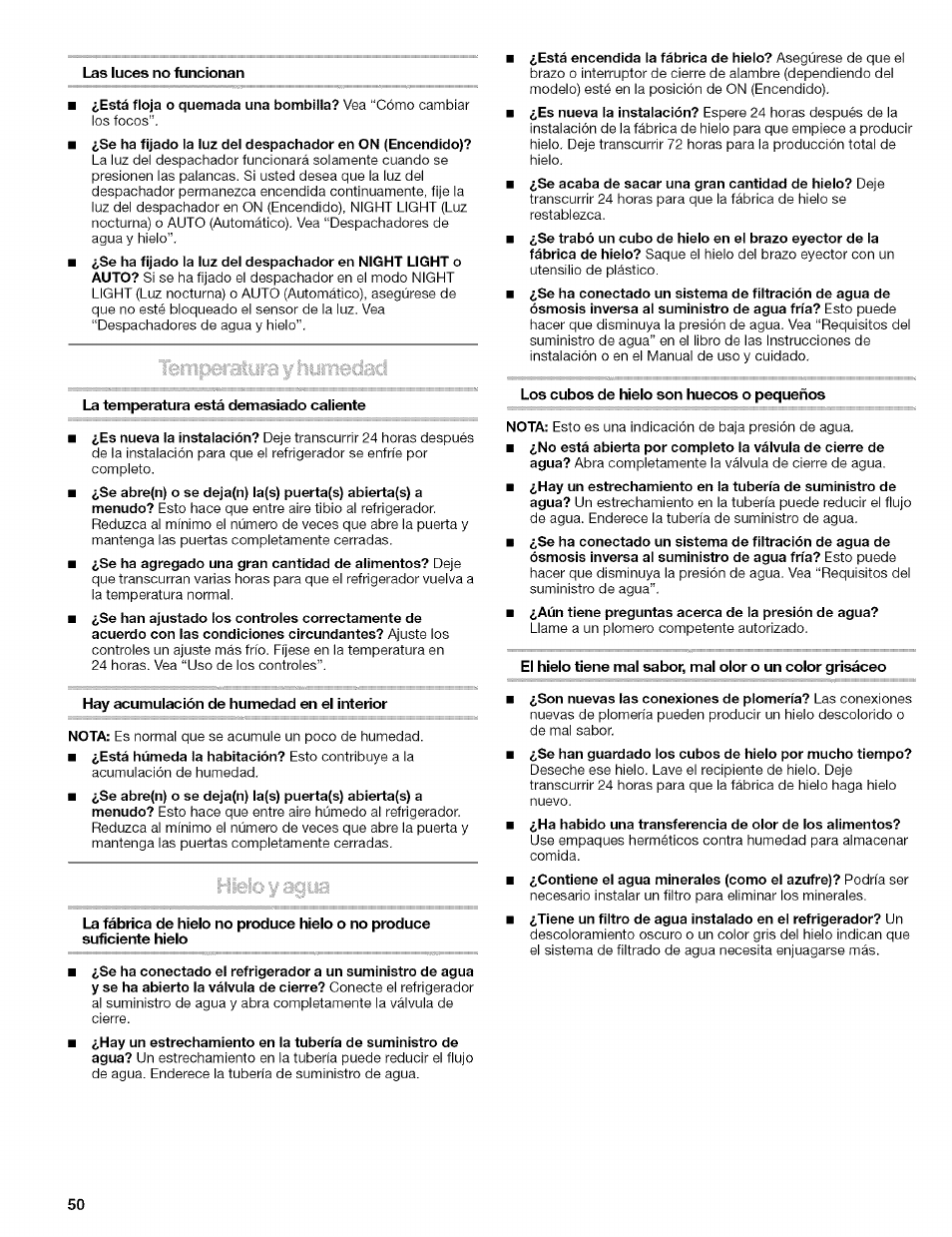 Las luces no funcionan, La temperatura está demasiado caliente, Hay acumulación de humedad en el interior | Los cubos de hielo son huecos o pequeños | Kenmore 10656713500 User Manual | Page 50 / 80