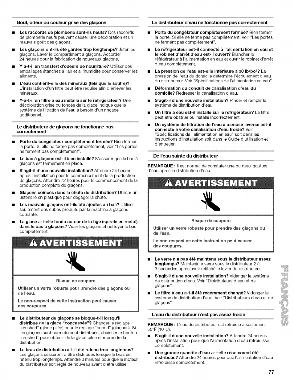 Goût, odeur ou couleur grise des glaçons, A avertissemen, De l'eau suinte du distributeur | A avertissement, L'eau du distributeur n'est pas assez froide, Avertissemen, Avertissement | Kenmore 10656713500 User Manual | Page 77 / 80