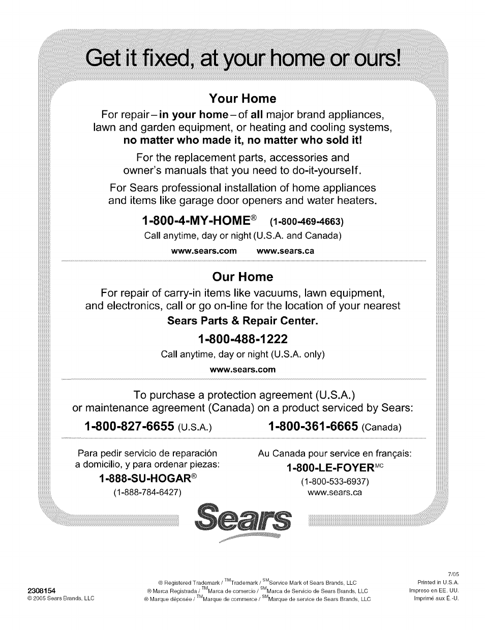 Your home, Our home, 1 -800-827-6655 (u.s.a.) 1 -800-361 -6665 (canada) | 888-su-hogar, Get it fixed, at your home or ours, 800-4-my-home, For repair | Kenmore 10656713500 User Manual | Page 80 / 80