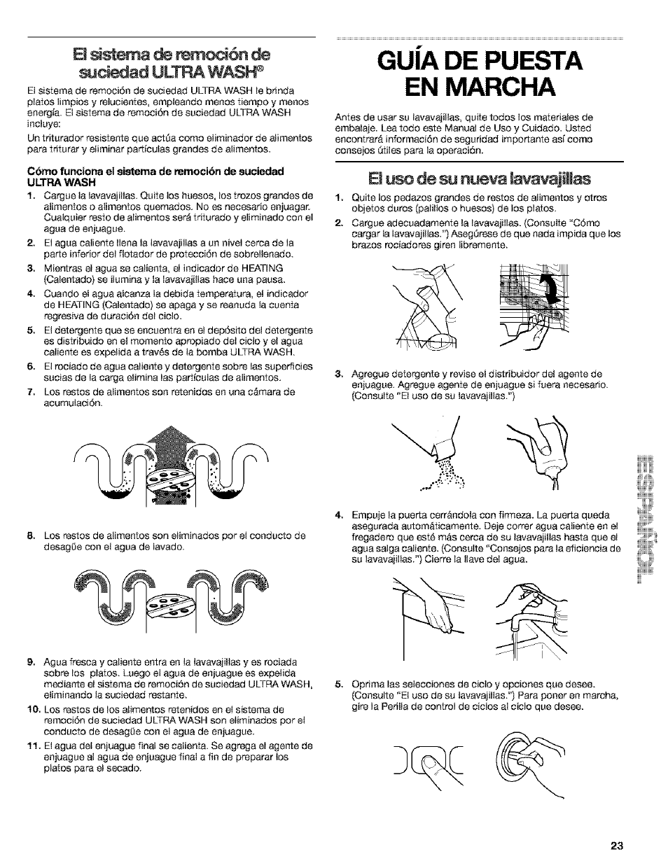 El sistema a remodón de soasad ultra wash, Guia de puesta en marcha, El yso de sy nyewa lawawajilias | E! sistema de remoción de suciedad ultra wash, Guía de puesta en marcha | Kenmore 665.15529 User Manual | Page 23 / 52