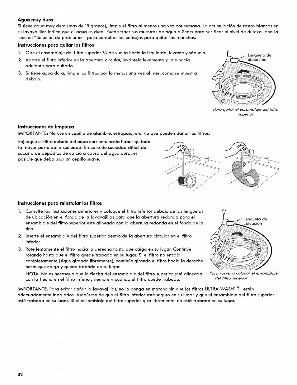 Agua muy dura, Instrucciones para quitar los filtros, Instrucciones de limpieza | Instrucciones para reinstalar los filtros | Kenmore ULTRA WASH 665.1404 User Manual | Page 32 / 78