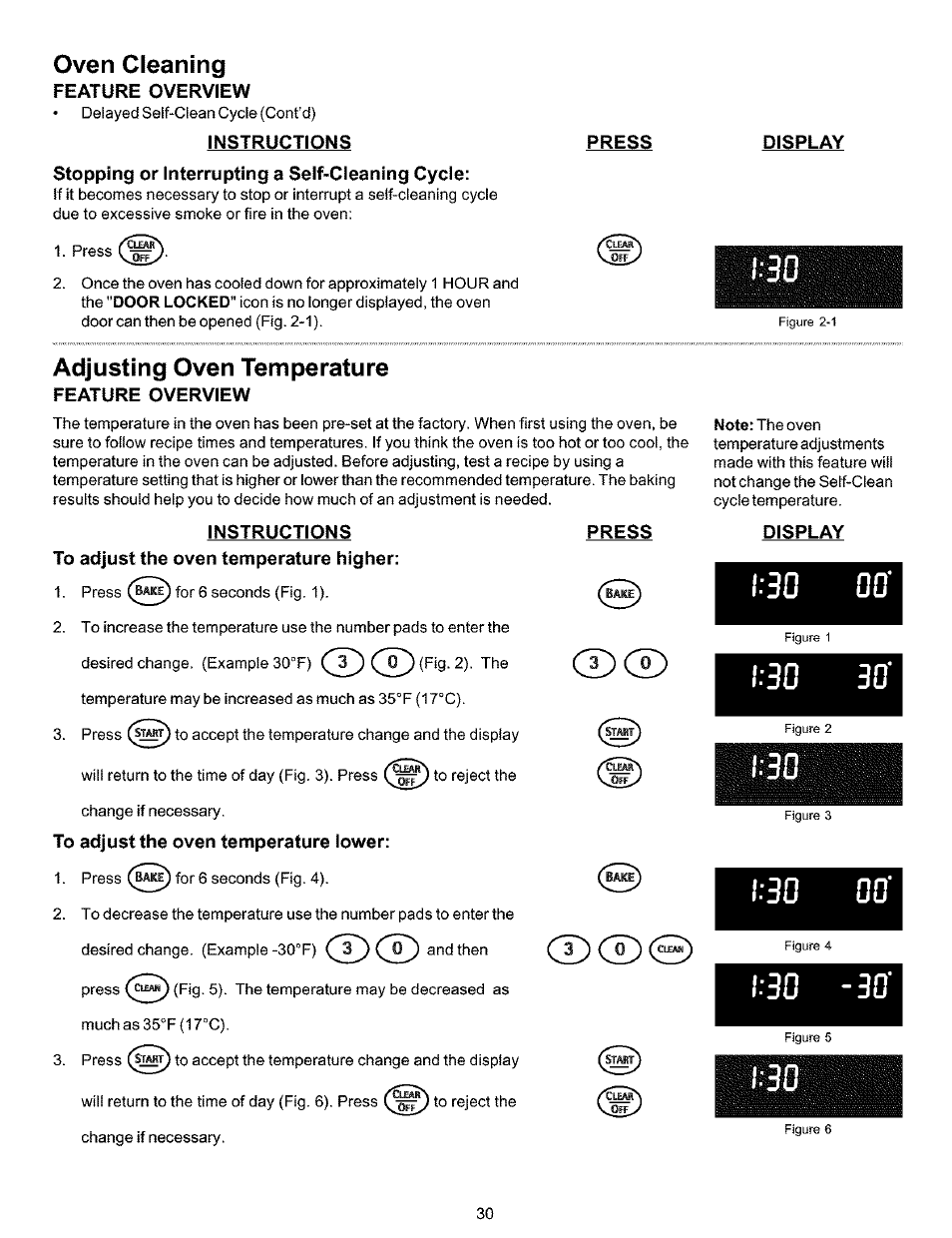 Oven cleaning, Feature overview, Instructions press | Stopping or interrupting a seif-cieaning cycie, Adjusting oven temperature, Instructions, To adjust the oven temperature higher, To adjust the oven temperature lower, Oven cleaning -30 | Kenmore 790.99019 User Manual | Page 30 / 40