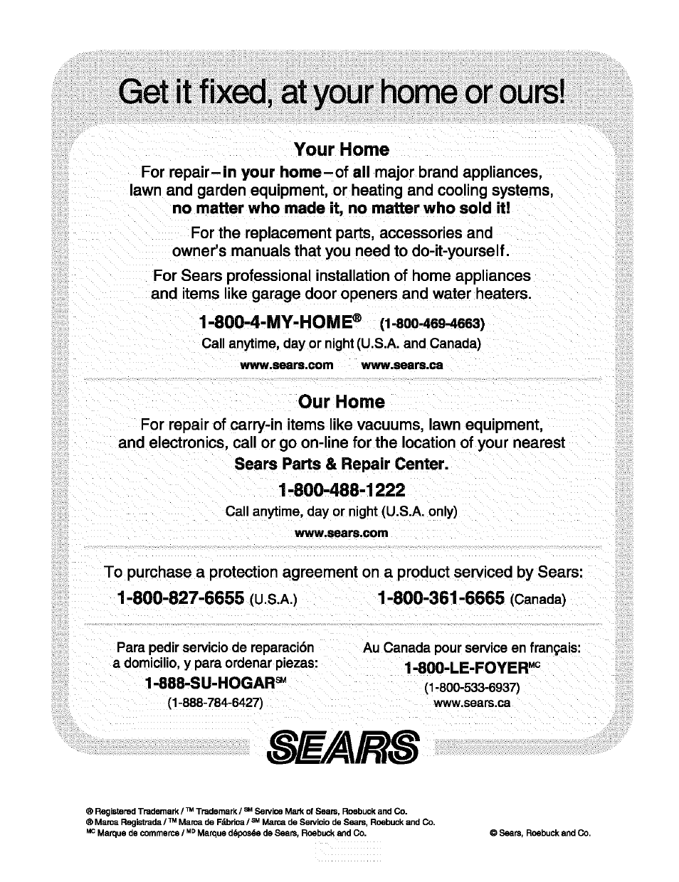 800-4-my-home, 800-827-6655 (u s.a.), 800-361-6665 (canada) | Your home, V■ v::::: ■ ■ : ^ ; home | Kenmore 790.99019 User Manual | Page 40 / 40