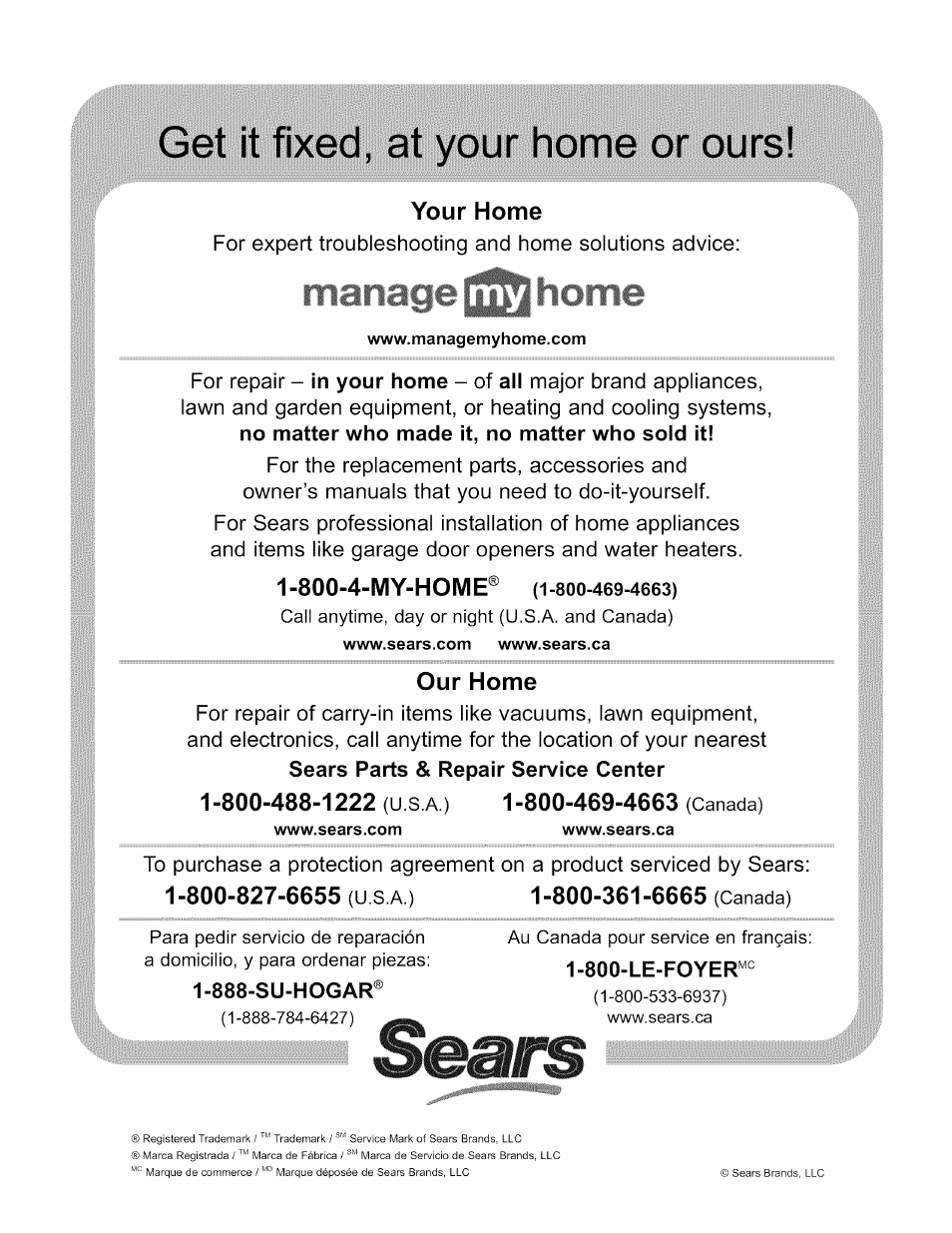 Your home, Our home, Sears | Get it fixed, at your home or ours | Kenmore 625.38356 User Manual | Page 48 / 48