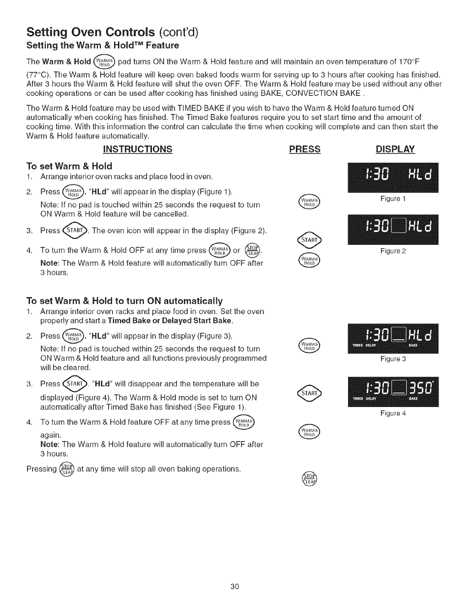 Instructions press display, To set warm & hold, To set warm & hold to turn on automatically | Setting oven controls (confd), Setting the warm & hold^“ feature | Kenmore ELITE 790.367 User Manual | Page 30 / 46