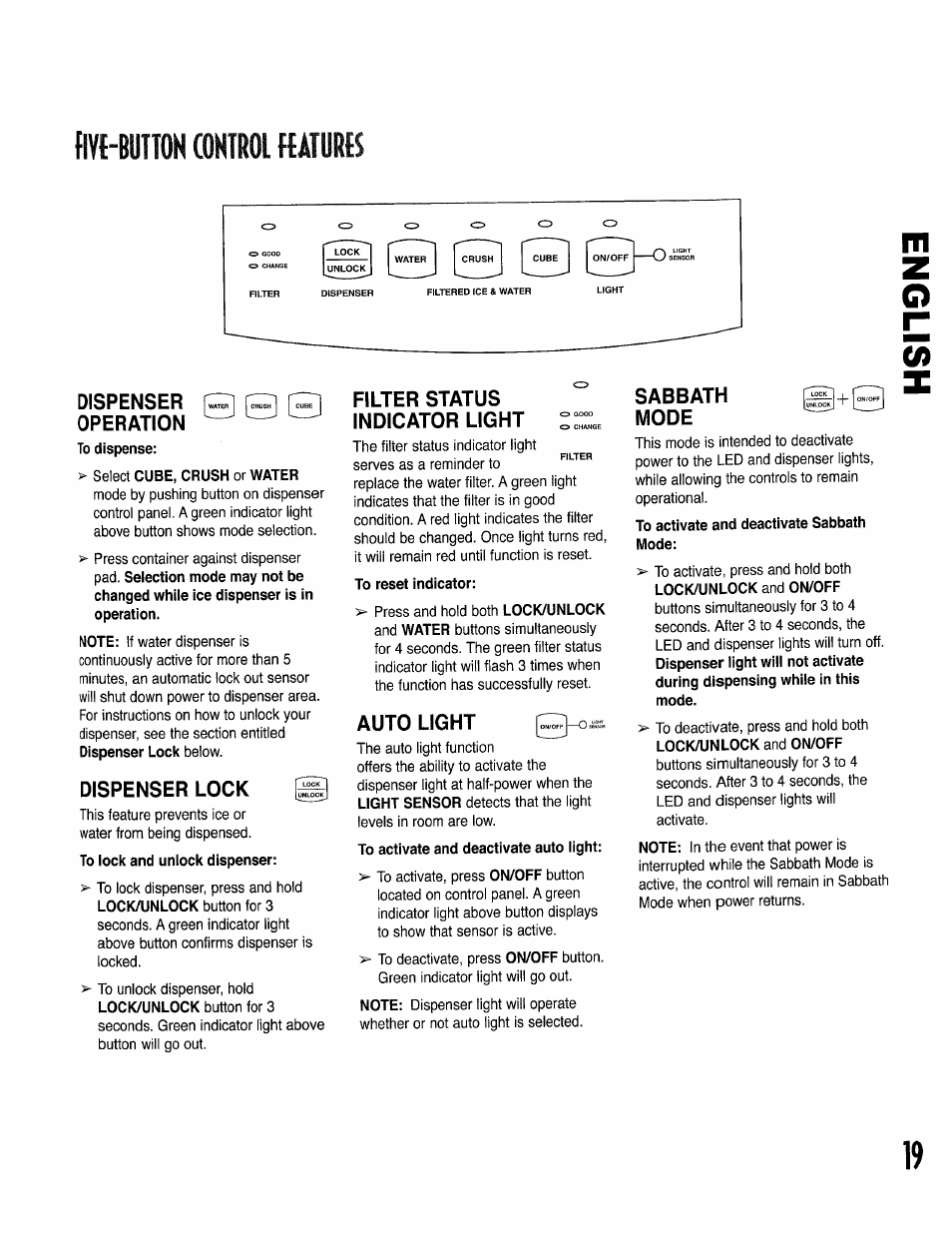 Fivi-buttoh cohtrol haturis, Dispenser operation, Dispenser lock | Filter status indicator light, To reset indicator, Auto light, Sabbath mode, Five-button control features | Kenmore 596.50002100 User Manual | Page 19 / 88