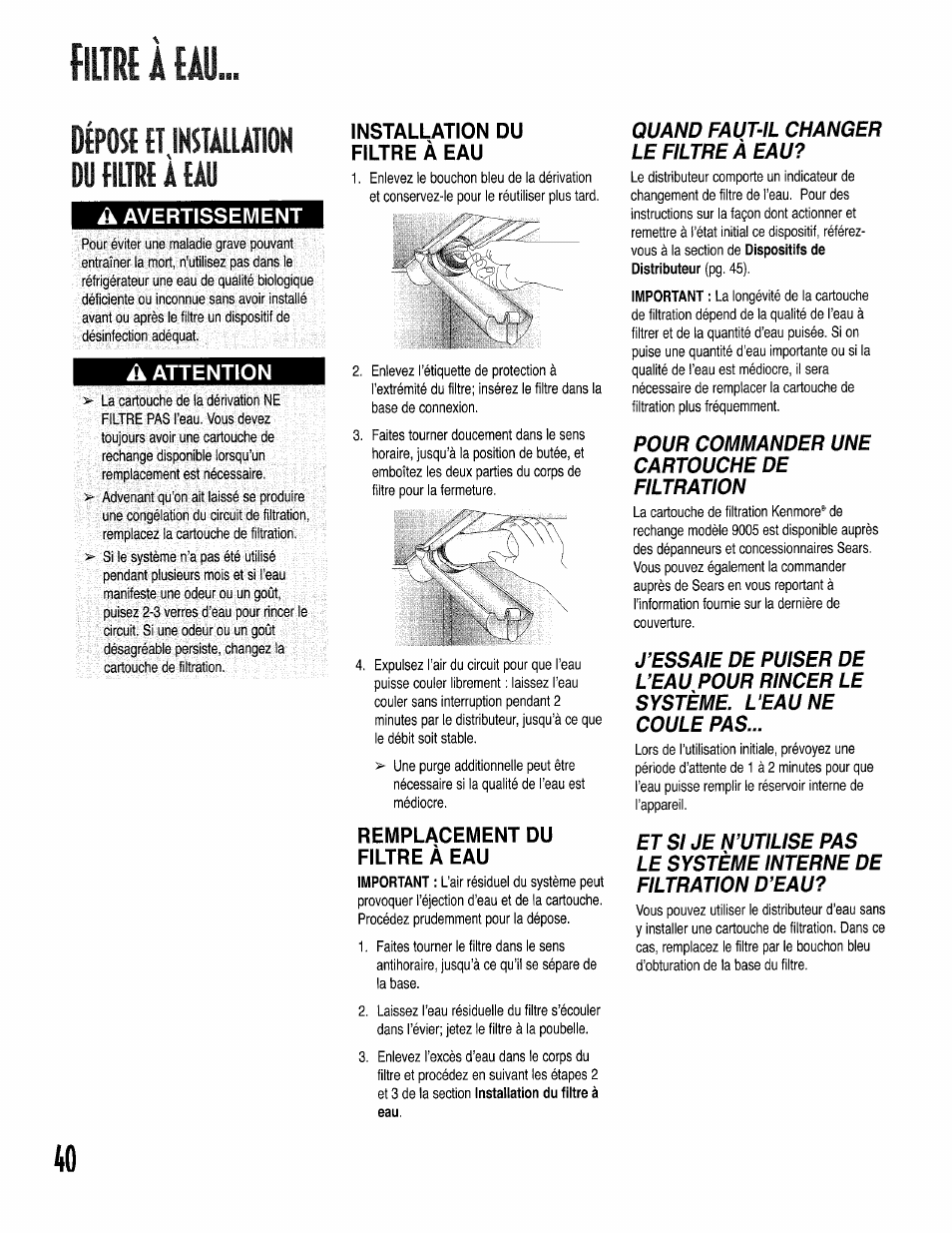Installation du filtre à eau, Remplacement du filtre à eau, Dépose et installation du filtre à eau | F ilîm à, Dtposf {t installation dutiltmàlau | Kenmore 596.50002100 User Manual | Page 40 / 88
