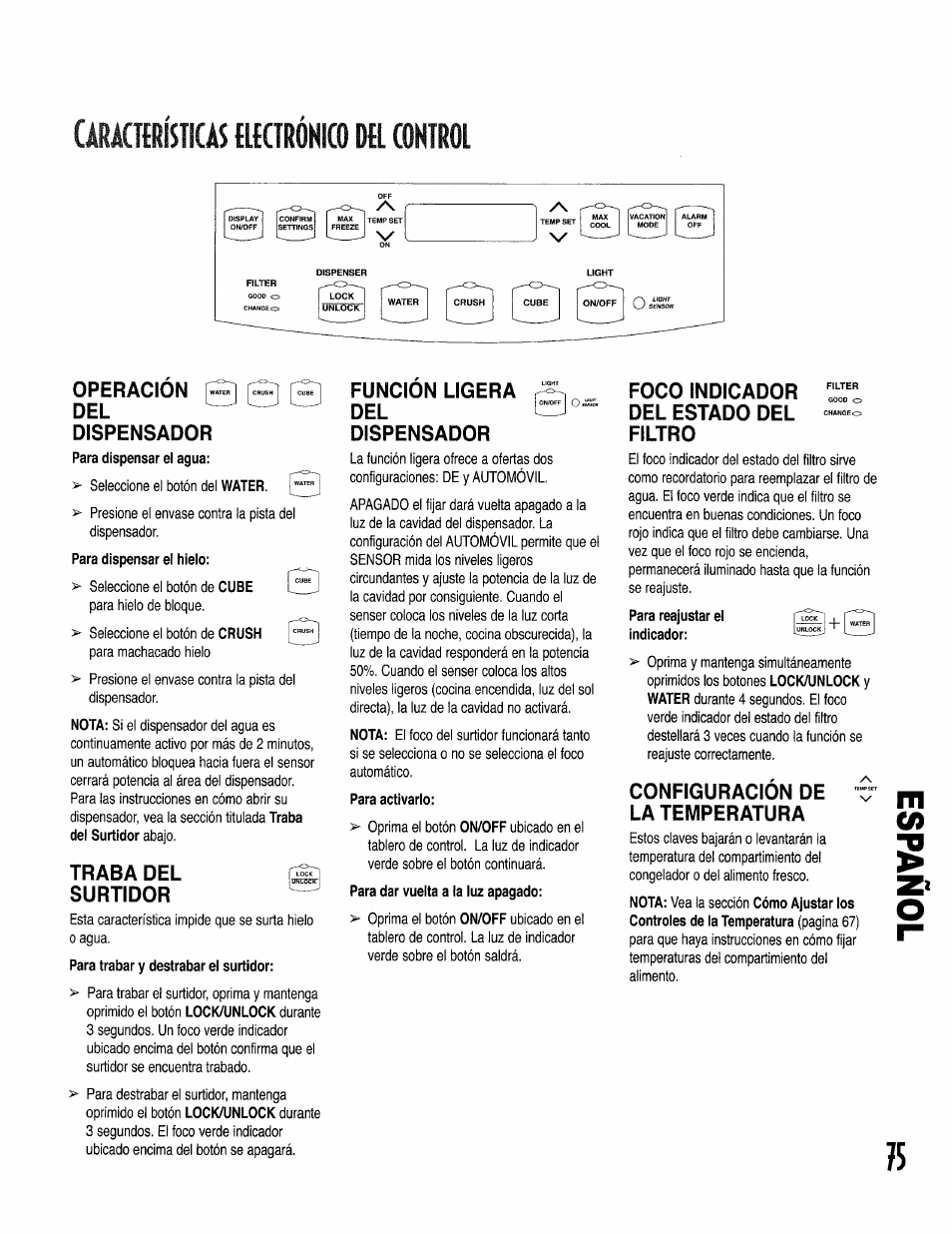 Cára(t{rí$tia$ flktróhko del control, Para activarlo, Para reajustar el indicador | Operacion del dispensador, Traba del ^ surtidor, Funcion ligera del dispensador, Foco indicador del estado del filtro, Configuracion de la temperatura | Kenmore 596.50002100 User Manual | Page 75 / 88