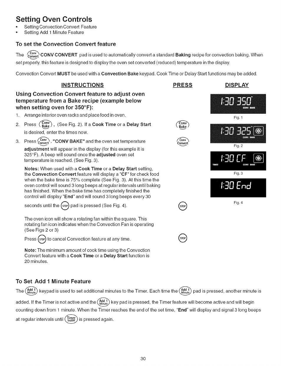 To set the convection convert feature, Instructions, Press | Display, To set add 1 minute feature, 30 cf f, Setting oven controls | Kenmore 790.9659 User Manual | Page 30 / 46