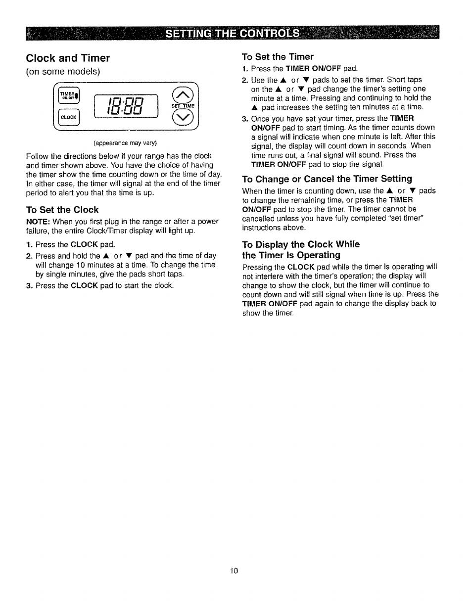 Setting the controls, Lock and timer, To set the clock | To set the timer, To change or cancel the timer setting, To display the clock while the timer is operating, Setting the controls lock and timer, On some modeis) | Kenmore 362.72239 User Manual | Page 10 / 42