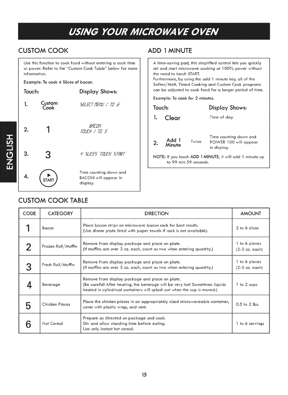 Add 1 minute, Touch, Clear | Display shows, Custom cook table, Add 1 minute 5, Using your microwa ve ove, Custom cook, Touch: display shows: 1 custom cook | Kenmore ELITE 721. 7920 User Manual | Page 15 / 51