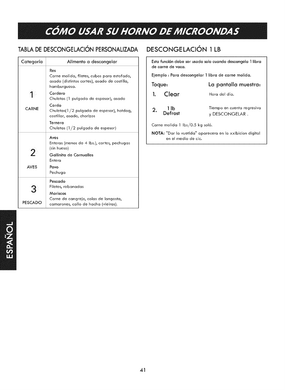 Como usar su horno de microondas, Toque, La pantalla muestra | Clear | Kenmore ELITE 721. 7920 User Manual | Page 41 / 51