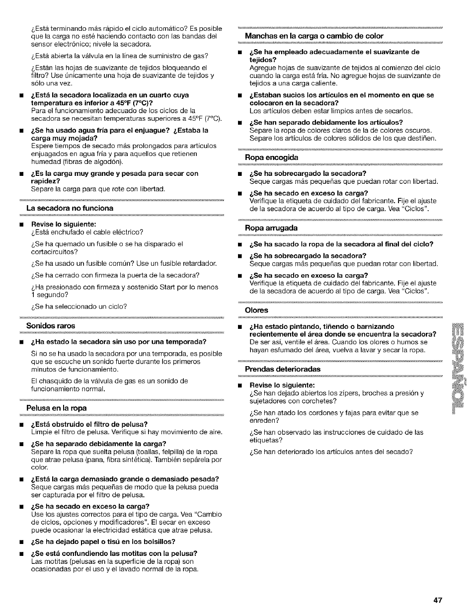 La secadora no funciona, Manchas en la carga o cambio de color, Ropa encogida | Ropa arrugada, Olores, Sonidos raros, Pelusa en la ropa, Prendas deterioradas | Kenmore ELITE HE4 110.9586 User Manual | Page 47 / 48