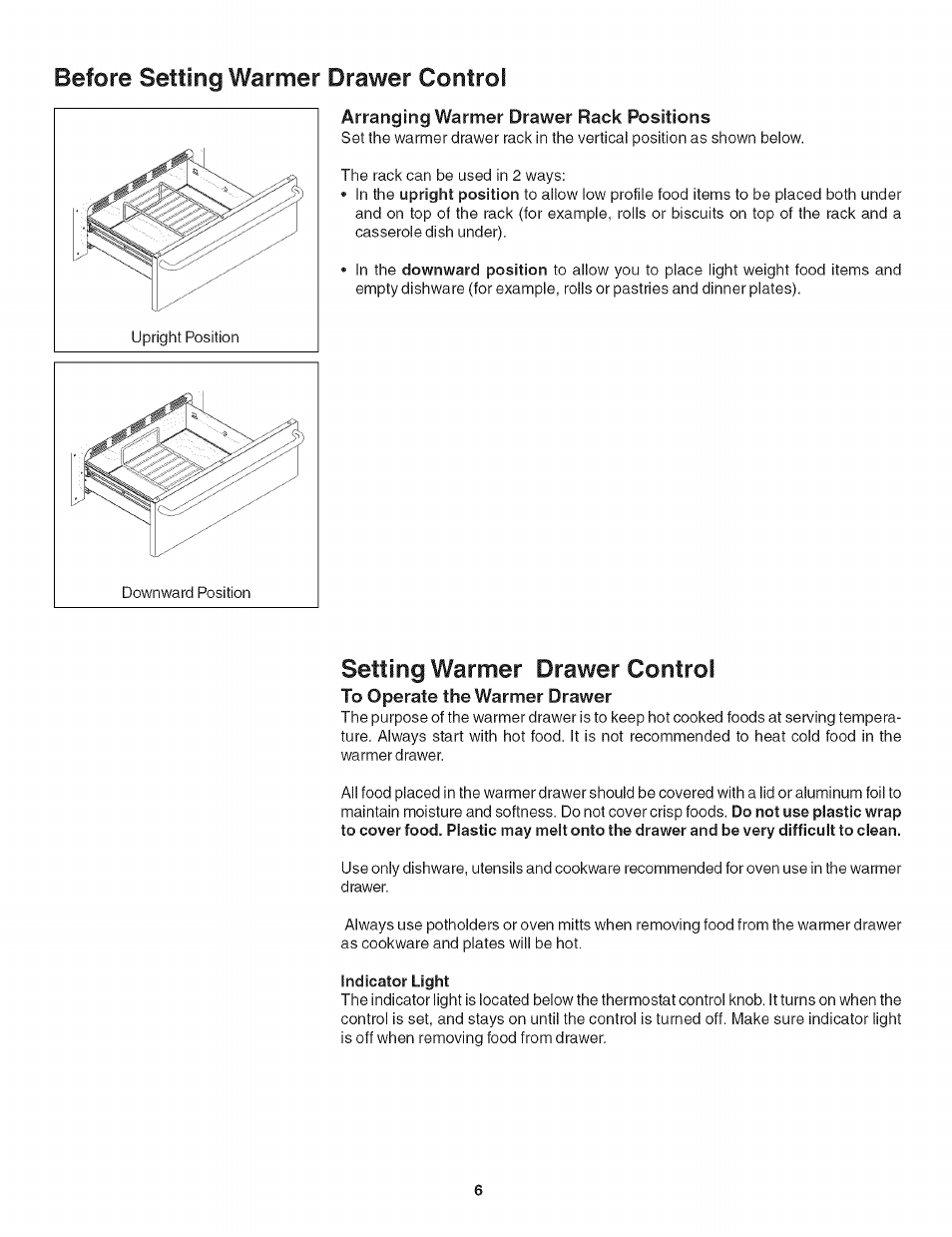 Arranging warmer drawer rack positions, Setting warmer drawer control, To operate the warmer drawer | Indicator light, Before setting warmer drawer control | Kenmore 790.492 User Manual | Page 6 / 10