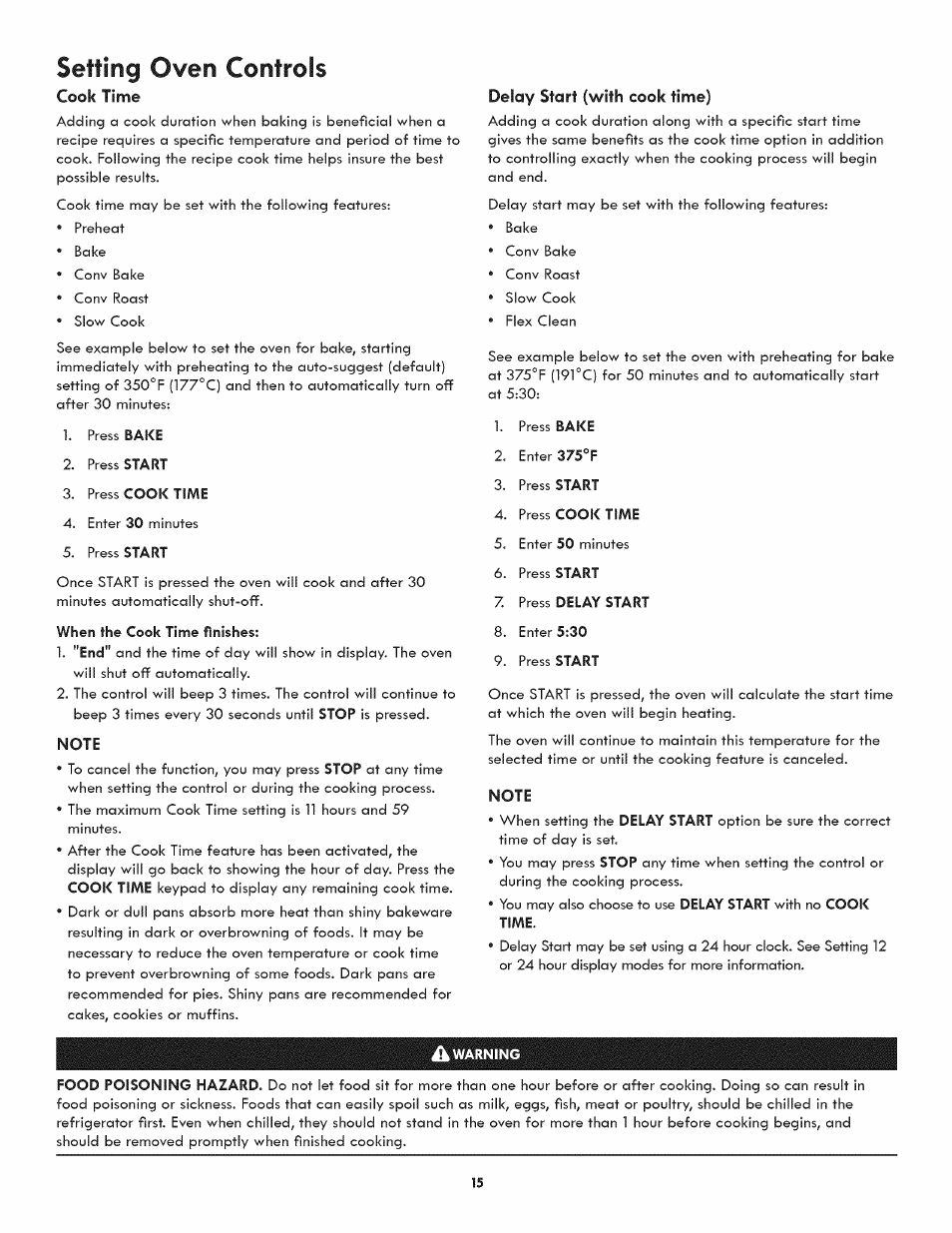 When the cook time finishes, Note, Delay start (with cook time) | Setting oven controls, Cook | Kenmore ELITE 790.3105 User Manual | Page 15 / 36