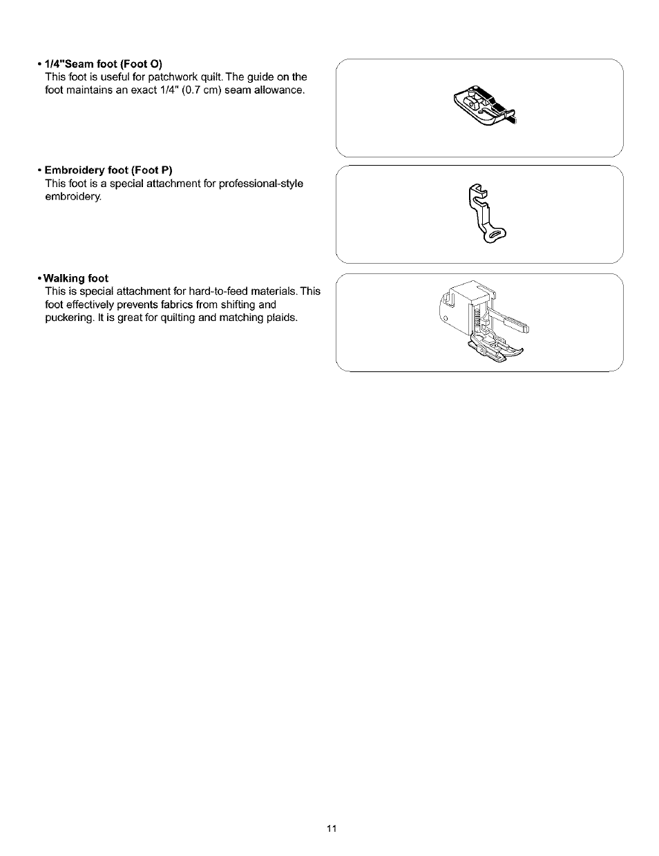 1/4"seam foot {foot o), Embroidety foot {foot p), Walking foot | Kenmore 200 User Manual | Page 17 / 90