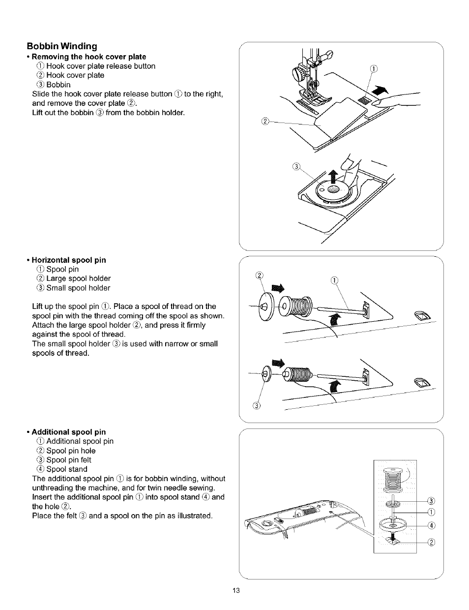 Bobbin winding, Horizontal spool pin, Additional spool pin | Horizontal spool pin • additional spool pin | Kenmore 200 User Manual | Page 19 / 90