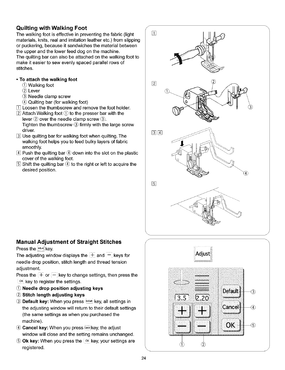 Quilting with walking foot, Manual adjustment of straight stitches, Manual adjustment of straight stitches -25 | Kenmore 200 User Manual | Page 30 / 90