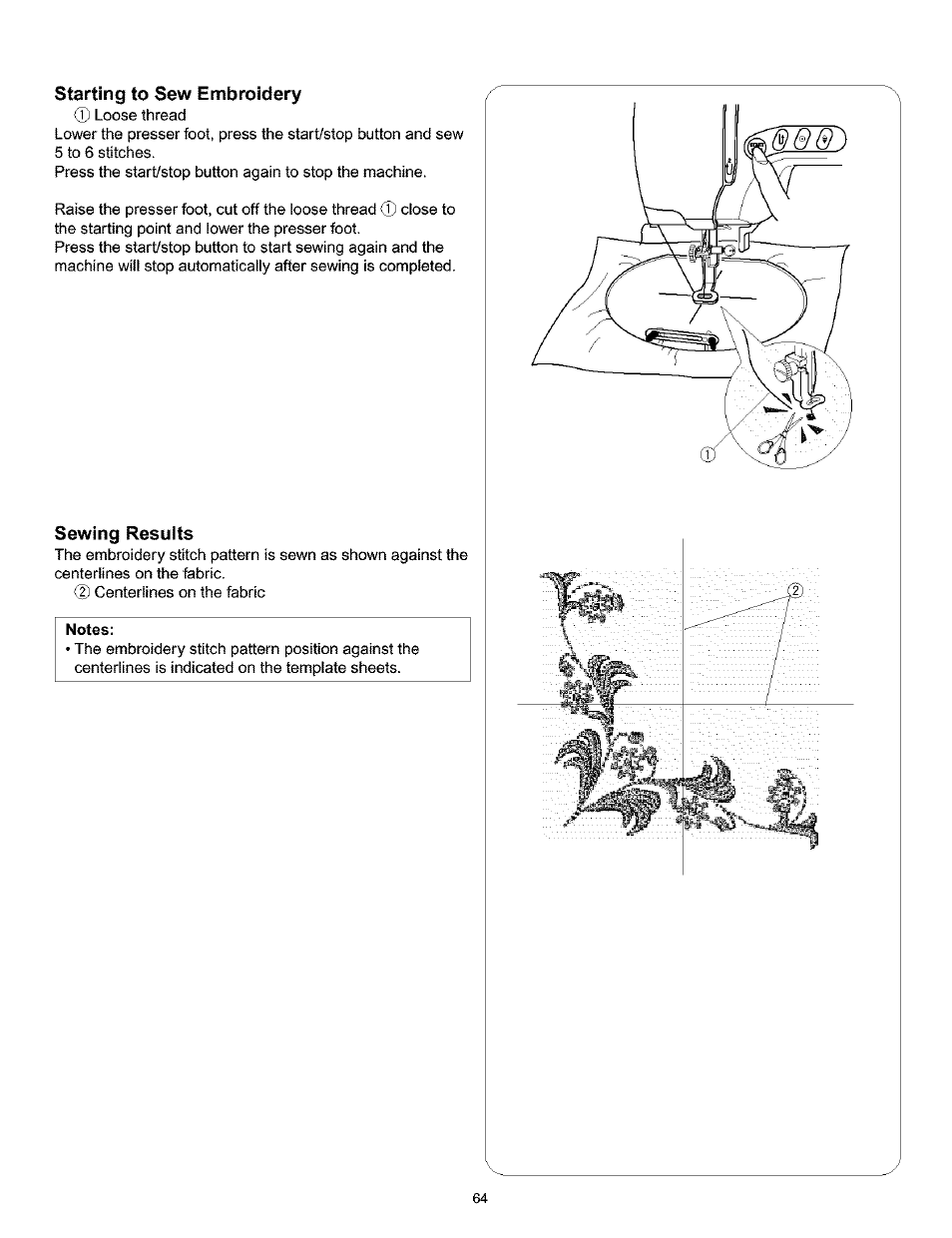 Starting to sew embroidery, Sewing resuits, Notes | Starting to sew embroidery sewing results | Kenmore 200 User Manual | Page 70 / 90