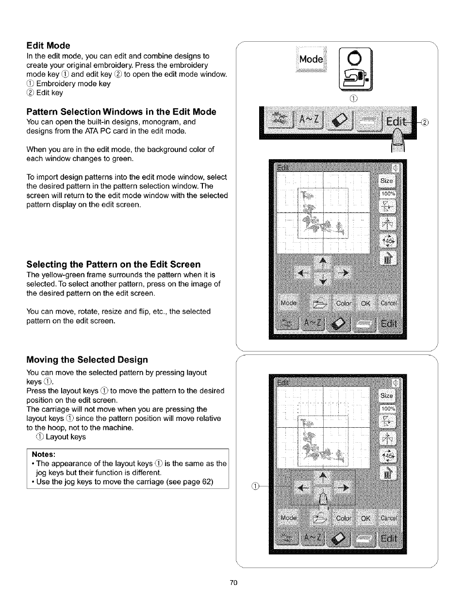 Edit mode, Pattern selection windows in the edit mode, Seiecting the pattern on the edit screen | Moving the selected design, Notes, Selecting the pattern on the edit screen, Edit | Kenmore 200 User Manual | Page 76 / 90