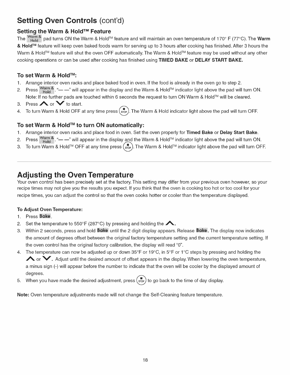 To set warm & hold, To set warm & hold™ to turn on automatically, Setting oven controls (cont’d) | Adjusting the oven temperature, Setting the warm & hold™ feature, Hold | Kenmore 790.3693 User Manual | Page 18 / 28