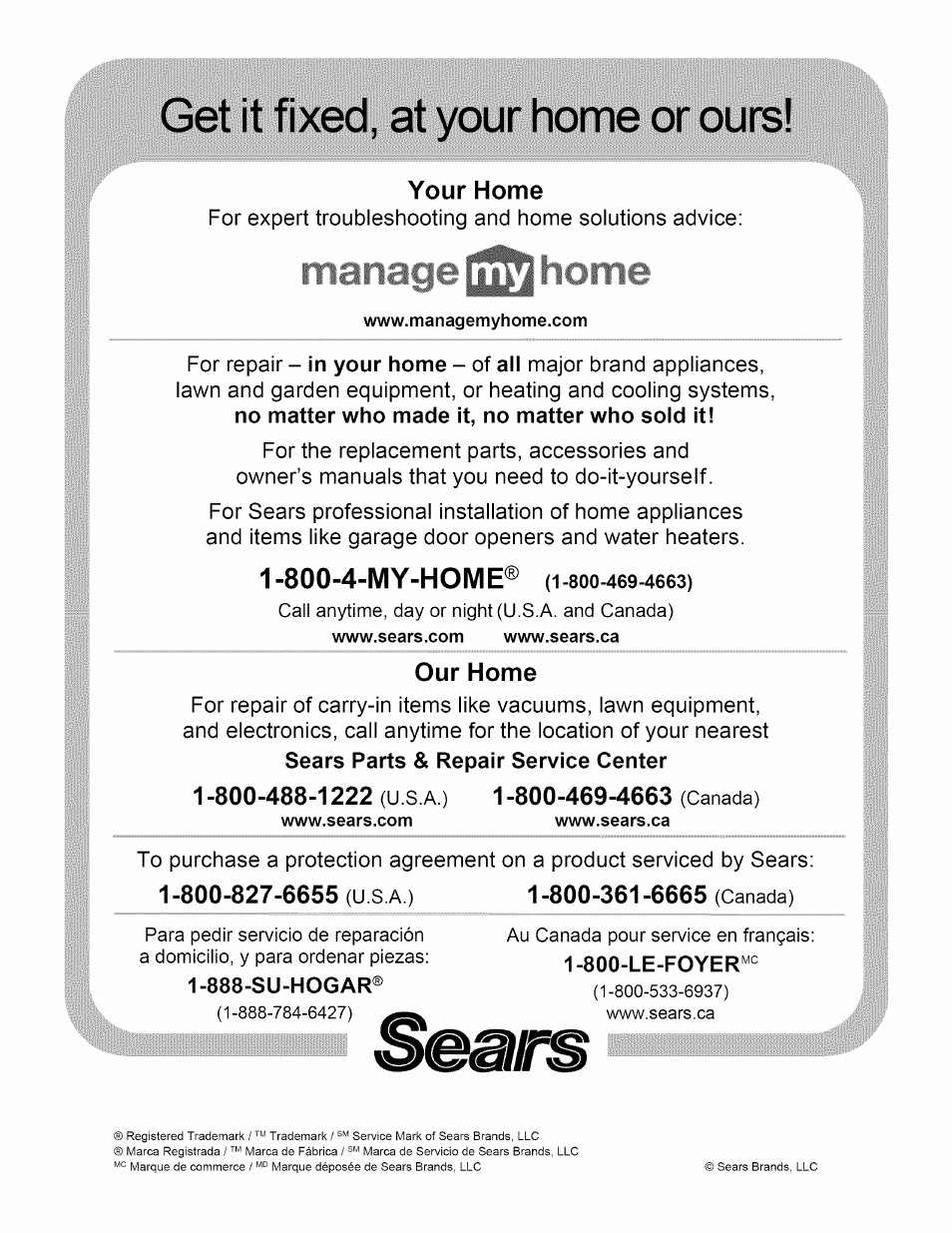 Get it fixed, at your home or ours, 800-4-my-home® (i-8oo-469-466s), Your home | 800-4-my-home® (i, Our home | Kenmore 790.3693 User Manual | Page 28 / 28