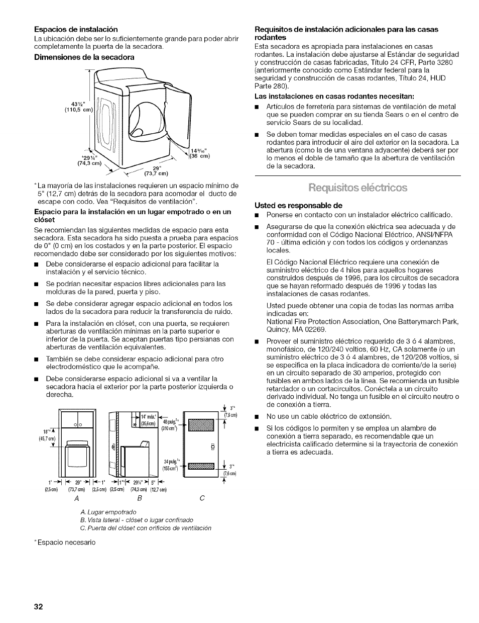 Espacios de instalación, Usted es responsable de | Kenmore ELITE OASIS 110.6707 User Manual | Page 32 / 56