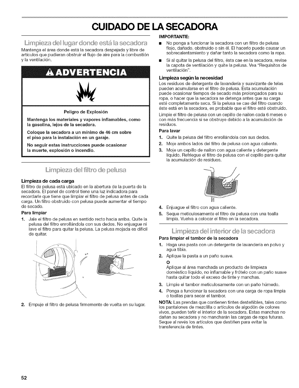 Limpieza del legar cjoncie està la secadora, Limpieza del iftro de pelusa, Limpieza de cada carga | Importante, Para limpiar el tambor de la secadora, Cuidado de la secadora | Kenmore ELITE OASIS 110.6707 User Manual | Page 52 / 56