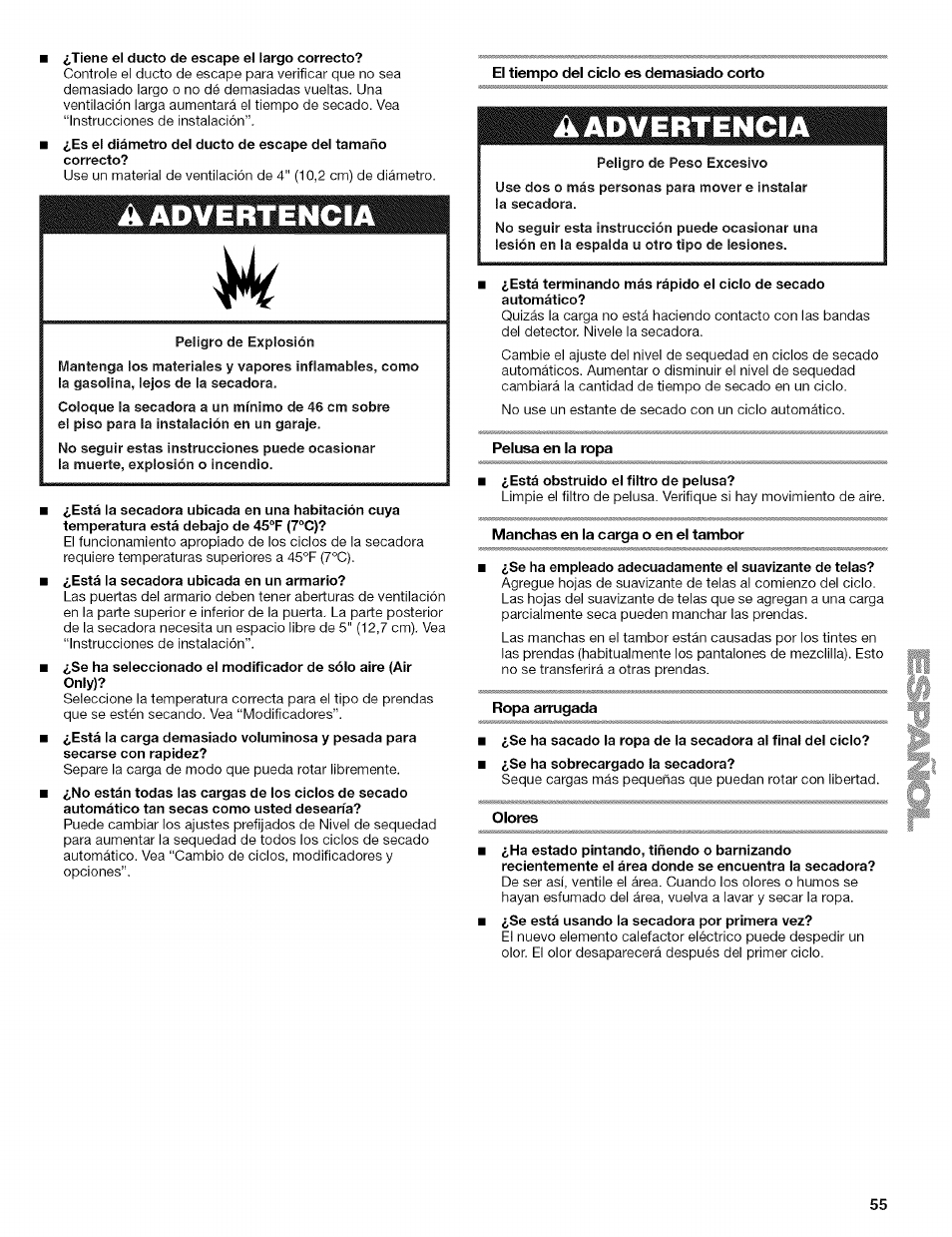 Tiene el ducto de escape el largo correcto, Peligro de peso excesivo, Pelusa en la ropa | Está obstruido el filtro de pelusa, Manchas en la carga o en el tambor, Ropa arrugada, Olores | Kenmore ELITE OASIS 110.6707 User Manual | Page 55 / 56