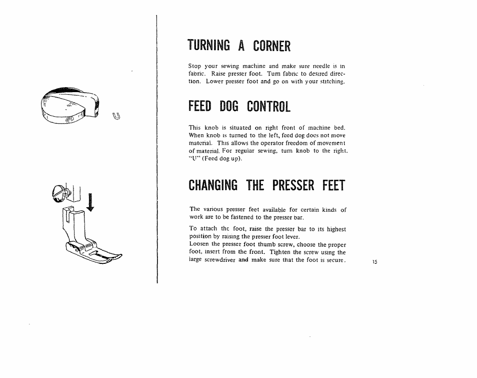 Turning a corner, Feed dog control, Changing the presser feet | Kenmore 1206 User Manual | Page 16 / 29