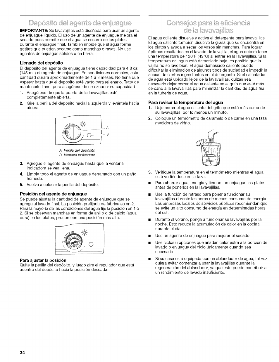 Llenado del depósito, Posición dei agente de enjuague, Para revisar la temperatura del agua | Depósito del agente de enjuague | Kenmore 665.1629 User Manual | Page 34 / 64