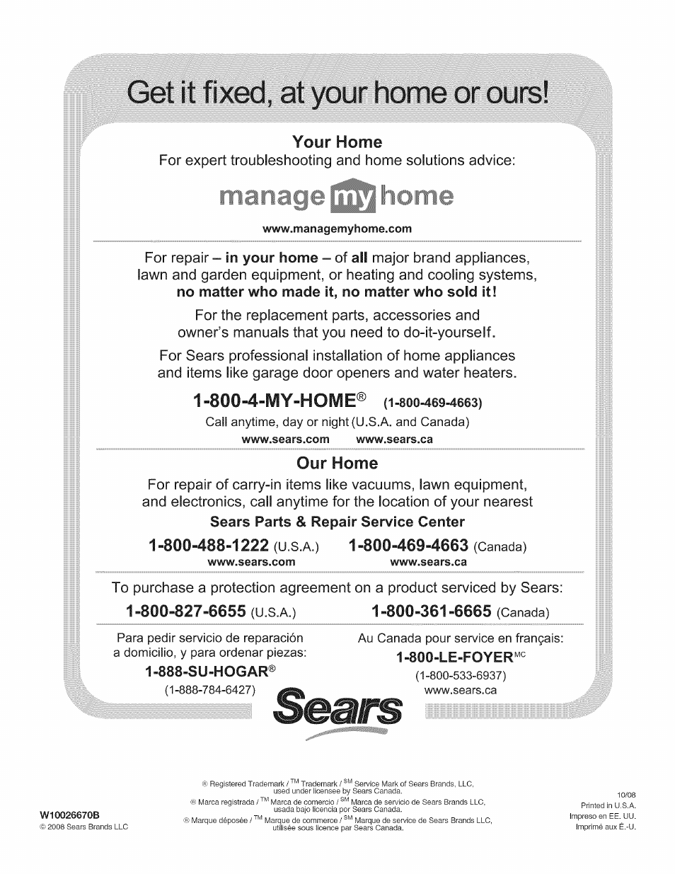 Your home, 800-827-6655 (u.s.a.), 888-su-hogar | Get it fixed, at your home or ours, 800-4-my-home, Call anytime, day or night (u.s.a. and canada), Our home, U.s.a.), Canada), Canada) au canada pour service en français | Kenmore W10026670B User Manual | Page 32 / 32