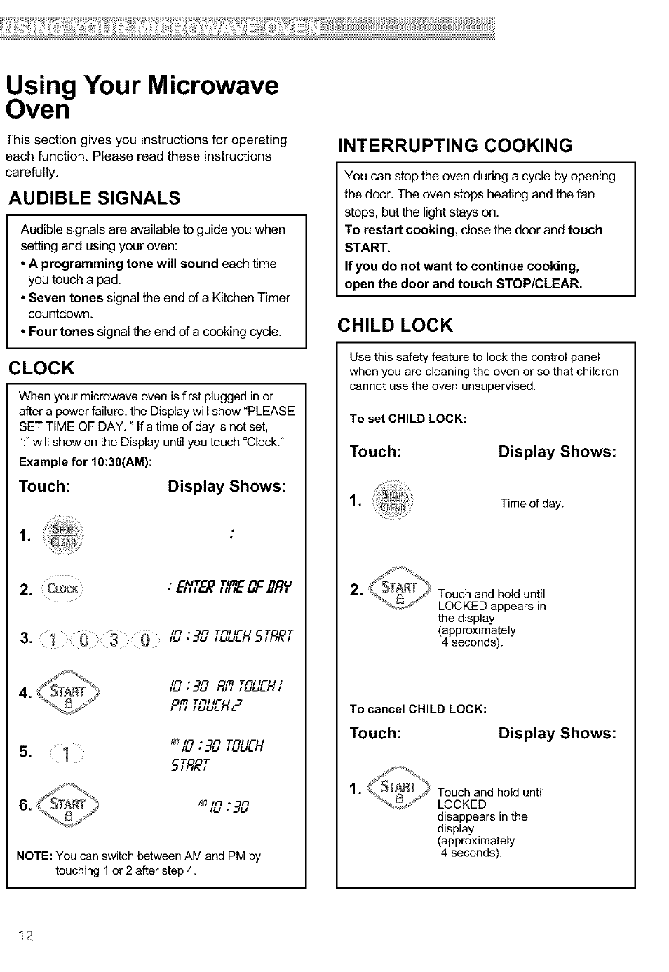 Using your microwave oven, Audible signals, Interrupting cooking | Child lock, Touch: display shows, C'^qot | Kenmore ULTRA WAVETM 721.64684 User Manual | Page 12 / 69