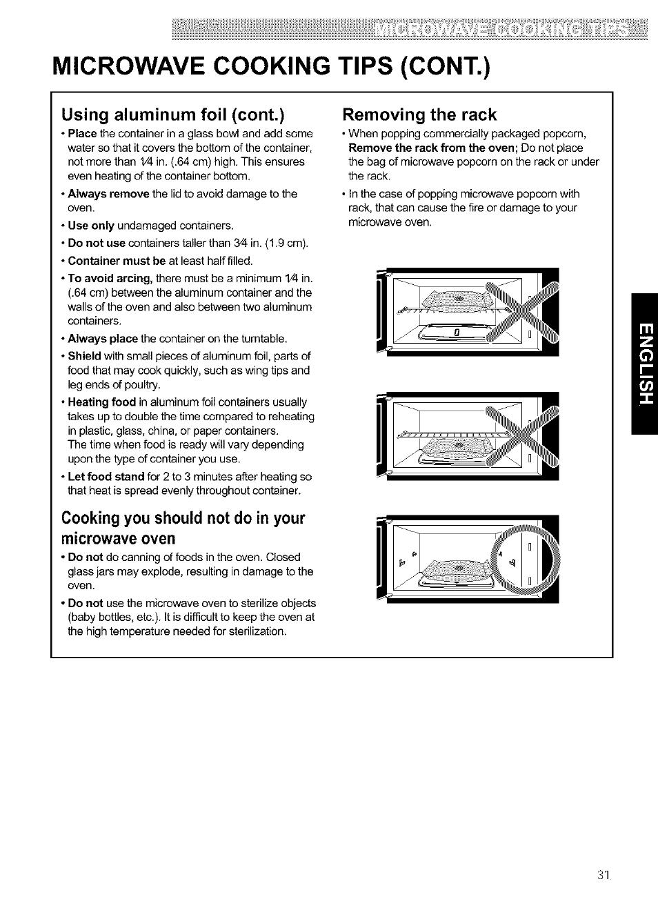 Using aluminum foil (cont.), Cooking you should not do in your microwave oven, Removing the rack | Microwave cooking tips (cont.) | Kenmore ULTRA WAVETM 721.64684 User Manual | Page 31 / 69