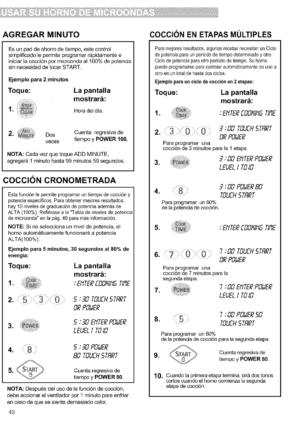 Toque, La pantalla mostrará, Agregar minuto | Coccion cronometrada, Coccion en etapas multiples | Kenmore ULTRA WAVETM 721.64684 User Manual | Page 48 / 69