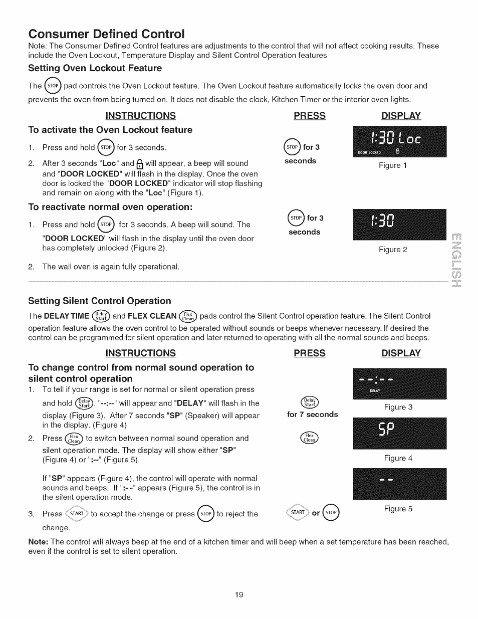 Consumer defined control, Setting oven lockout feature, Instructions | To activate the oven lockout feature, Press, Display, To reactivate normal oven operation, For3, Seconds, Setting silent control operation | Kenmore GAS A GE-SLIDE IN MODEL 790.3104 User Manual | Page 19 / 48