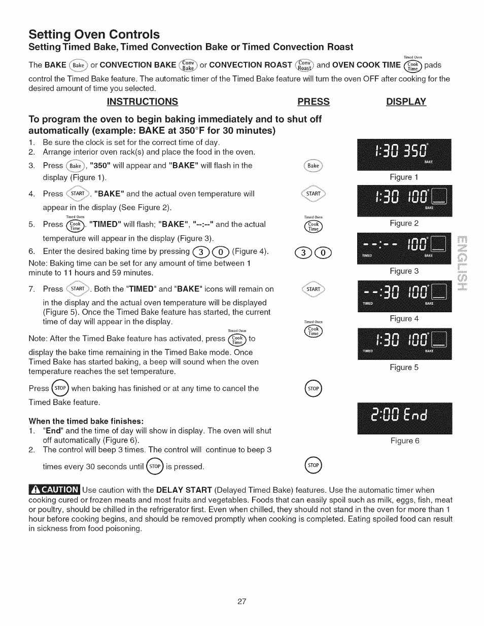 Setting oven controls, Or convection roast, Instructions press | Display, When the timed bake finishes | Kenmore GAS A GE-SLIDE IN MODEL 790.3104 User Manual | Page 27 / 48