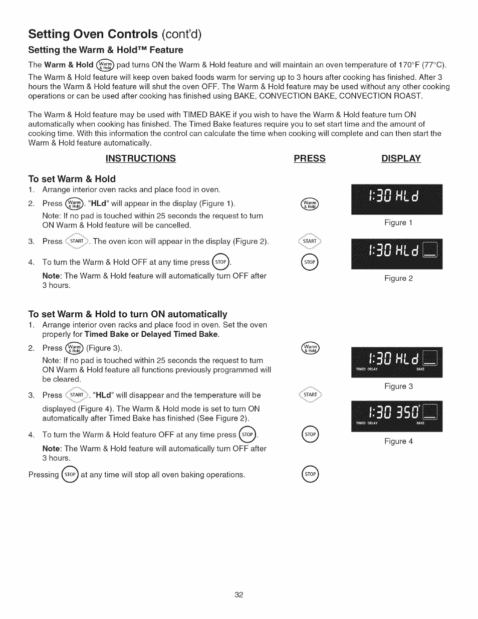 Setting oven controls (cont’d), Instructions to set warm & hold, To set warm & hold to turn on automatically | Setting the warm & hold™ feature, Press, Display | Kenmore GAS A GE-SLIDE IN MODEL 790.3104 User Manual | Page 32 / 48